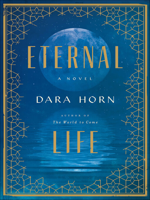 Title details for Eternal Life by Dara Horn - Wait list
